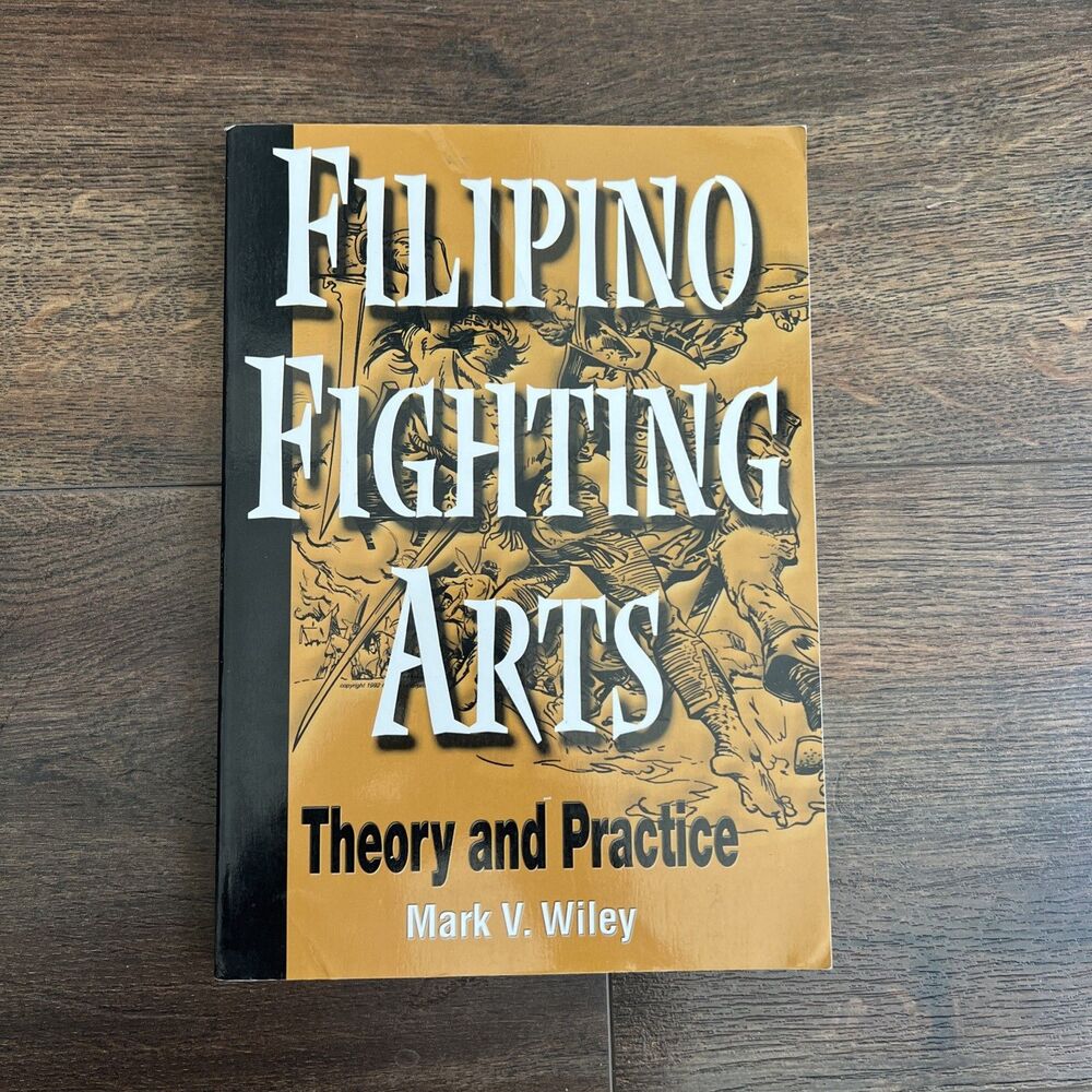 Filipino Fighting Arts Mark V. Wiley Unique Publications Paperback Book
